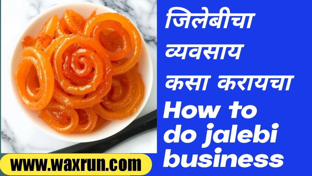 How to do jalebi business